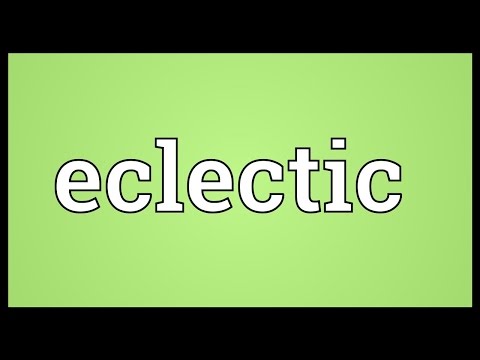 Eclectic Meaning
