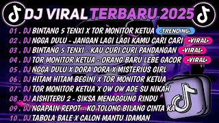 Download lagu DJ TIKTOK TERBARU 2025🎵DJ BINTANG 5 TENXI X TOR MONITOR KETUA🎵DJ NGGA DULU - JANGAN LAGI KAMU CARI  mp3