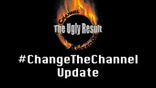 #ChangeTheChannel - The Ugly Result