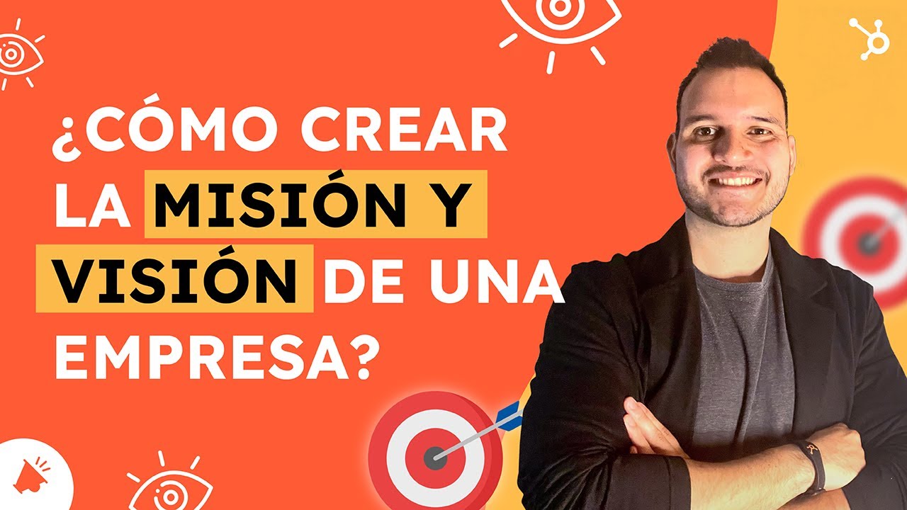 Cómo crear la misión y visión de una empresa? (Paso a Paso)