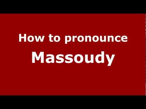 How to Pronounce Massoudy - PronounceNames.com