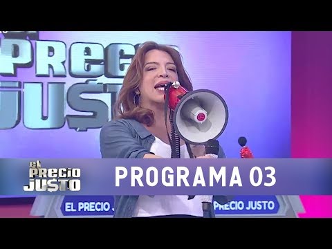 Programa 3 (06-02-2019) - El Precio Justo