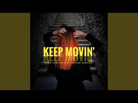 Keep Movin' (feat. Fusion Service) (Live)