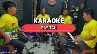 Download lagu PASRAH KARAOKE NADA COWOK Leo Waldy... mp3