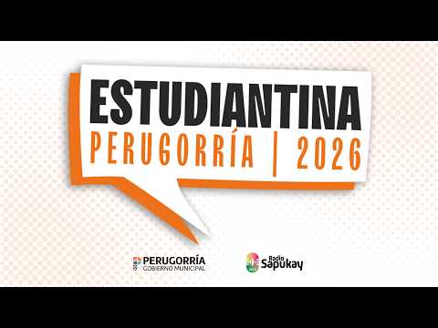 ESTUDIANTINA PERUGORRIA 2026 - PARTE 1