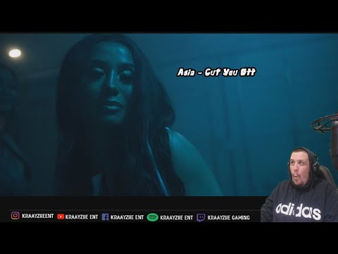 Kraayziie Reacts To Asia - Cut You Off