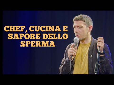 CARMINE DEL GROSSO: Web chef and the taste of sperm #standupcomedy