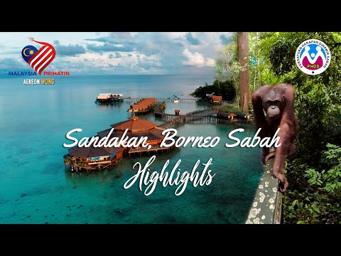 Sandakan, Borneo Sabah Highlights | Malaysia