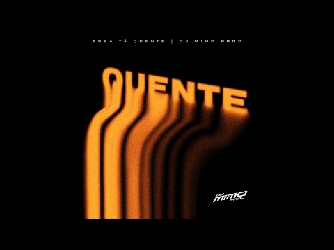 ESSA TÁ QUENTE (DJ Mimo Prod)