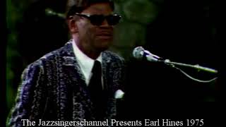 Earl (Fatha ) Hines plays ans sings My Ship 1975