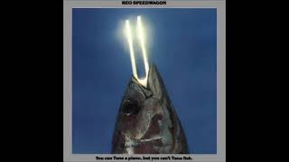 19 Nov 2021 REO Speedwagon -&quot;Sing To Me&quot;- (You Can Tune A Piano But You Can&#39;t Tuna Fish) Album 1978