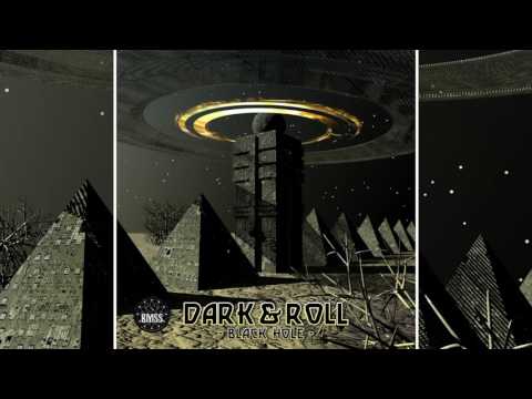 Dark & Roll - Trip on Space [Official Video]