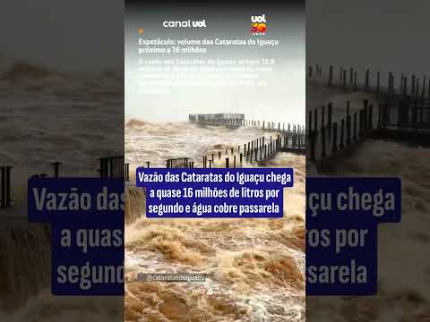 Vazão histórica cobre passarela das Cataratas do Iguaçu