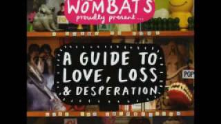The Wombats - Backfire At the Disco