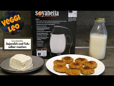 Sojamilch und Tofu selber machen mit der Soyabella | Frikadellen aus Okara