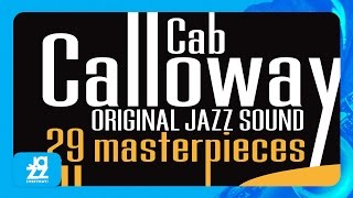 Cab Calloway - Zaz, Zuh, Zaz
