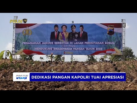 SEJUMLAH PIHAK APRESIASI DEDIKASI POLRI DI BIDANG KETAHANAN PANGAN