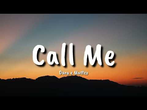 Dara x Matteo  -  Call Me By Monoir  (lyrics)