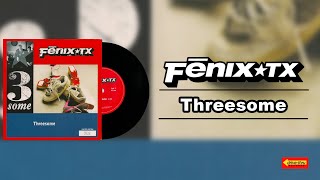 Fenix TX &quot;Threesome&quot; - Full Album - Vinyl