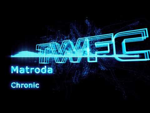 4K,TWFC - Matroda - Chronic