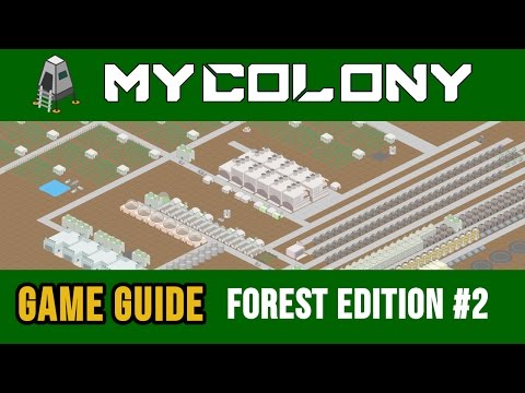 My Colony: Base building guide on the forest planet | Part 2