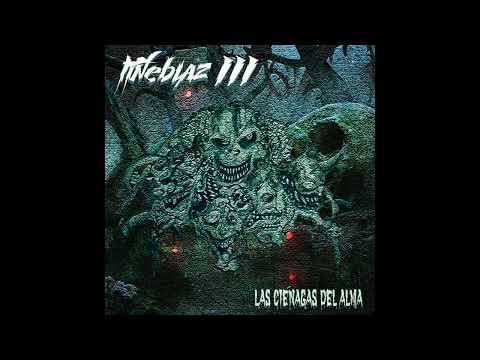 TIÑEBLAZ III -  LAS CIÉNAGAS DEL ALMA (DISCO COMPLETO)