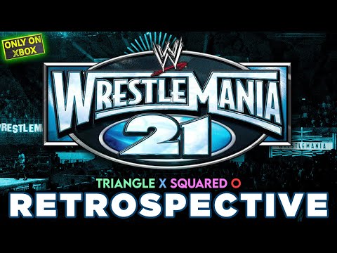 'WWE WrestleMania 21' RETROSPECTIVE - Triangle X Squared O.