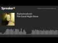 The Good Night Show Part 5 Of 21
