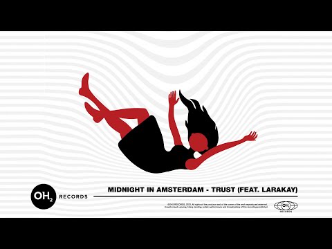 Midnight in Amsterdam - Trust (feat. Larakay)