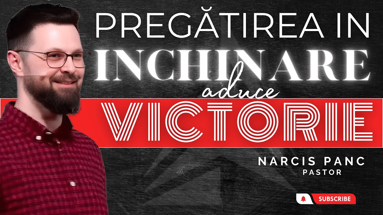 Pregătirea în închinare aduce victorie