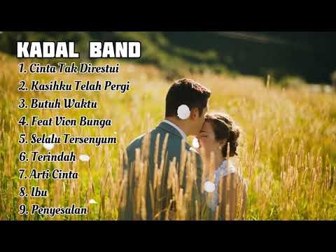 KADAL BAND Cinta Tak Direstui  - Full Album | LAGU GALAU TERBAIK TAHUN 2000an