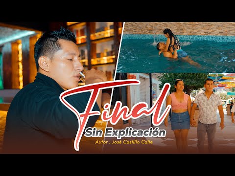 Final Sin Explicación - Los Chavalillos Sensuales / Video Oficial