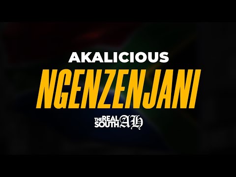 Akalicious - Ngenzenjani