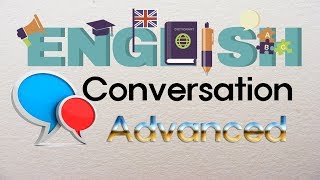 Real English Conversation Advanced 13