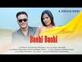 BAOHI BAOHI RITHIK RINA DIMASA FULL MUSIC VIDEO 2023