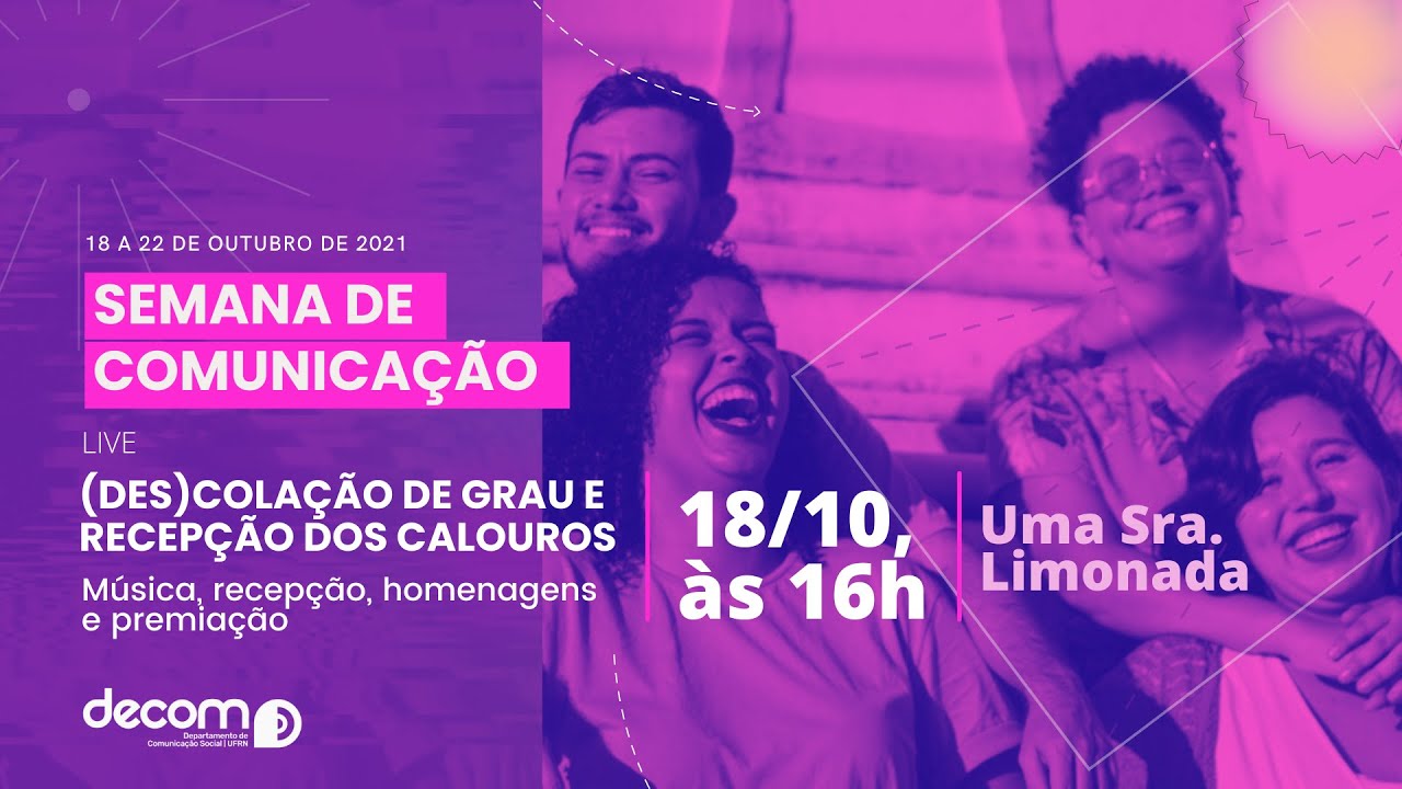 LIVE DECOM - (DES)COLAÇÃO DE GRAU E RECEPÇÃO DOS CALOUROS