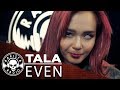 Tala by Even | Rakista Live EP200