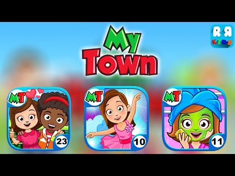 Best My Town Games for Girls !! Best Friend's House, Dance School and Beauty Spa Saloon