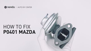 How to Fix MAZDA P0401 Engine Code in 3 Minutes [2 DIY Methods / Only $4.13]