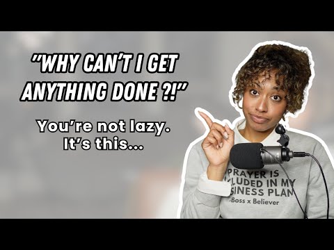 Can’t get anything done? You're not lazy...you're overwhelmed. Here's how to fix it | EP 62
