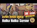 Halka Halka Suroor Nusrat Fateh Ali Khan Qawwali Kheta Khan Group Mangniyar