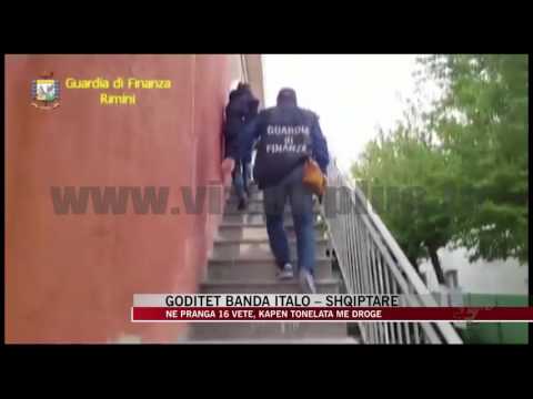 Goditet banda italo-shqiptare, në pranga 16 vetë - News, Lajme - Vizion Plus