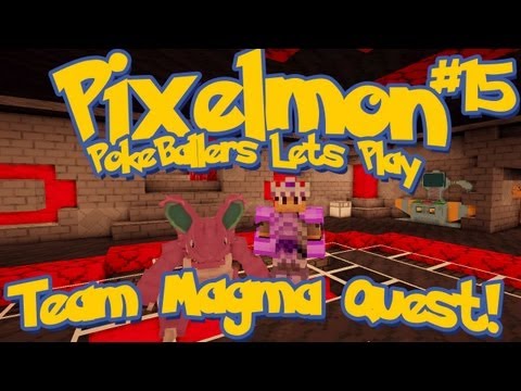 Pixelmon Server Minecraft Pokemon Mod Pokeballers Lets Play! Ep 15 - Team Magma Quests!