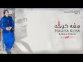 Karan Khan - Hagha Kosa (Official) - Bya Hagha Makhaam Dy Part III (Video)