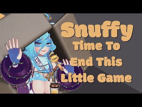 Snuffy - Time To End This Little Game