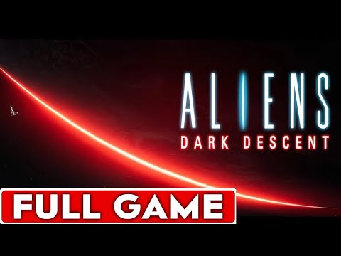 Aliens Dark Descent Full Game Walkthrough Longplay