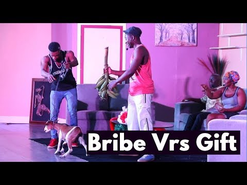 Bribe Vrs Gift - Only In Africa