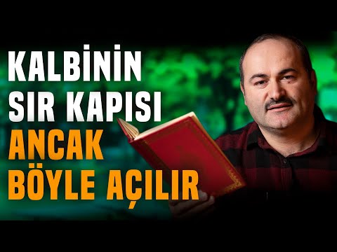 Kalbinin Sır Kapısını Açacak Formül | Said Şaşmaz