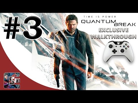 Quantum Break - Exclusive Gameplay Walkthrough - HARD - Part 3 - "A Tough Choice" | CenterStrain01