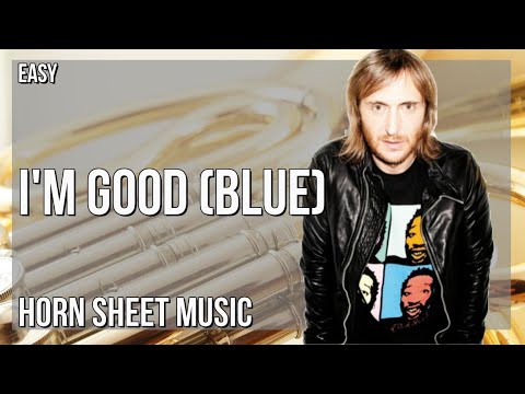 Horn Sheet Music: How to play I'm Good (Blue) by David Guetta ft Bebe Rexha